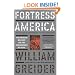 Fortress America:  The American Military and the Consequences of Peace