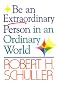 Be an Extraordinary Person in an Ordinary World