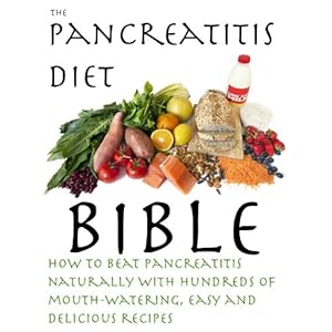 The Pancreatitis Diet Bible