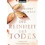 Die Reinheit des Todes: Roman von Vincent Kliesch
