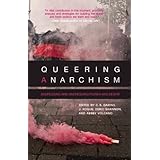 queering anarchism addressing and undressing power and desire