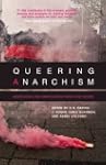Queering Anarchism: Addressing and Un...