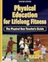 Physical Education for Lifelong Fitness:Physical Best Tchr Gd-2E