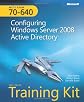MCTS Self-Paced Training Kit (Exam 70-640): Configuring Windows Server  2008 Active Directory (PRO-Certification)