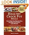Healthy Crock Pot Meals That Keep You Feeling Full and Help You Easily Lose Weight