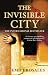 The Invisible City