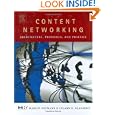Content Networking: Architecture, Protocols, and Practice (The Morgan Kaufmann Series in...