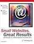 Small Websites, Great Results