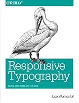 Responsive Typography: Using Type Well on the Web