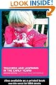 Teaching and Learning in the Early Years