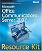 Microsoft® Office Communications Server 2007 Resource Kit (Pro - Resource Kit)
