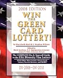Win the Green Card Lottery! The Complete Do-It-Yourself Guide to the USA Diversity Visa Lottery, 2008 Edition