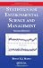 Statistics for Environmental Science and Management, Second Edition (Chapman & Hall/CRC Applied Environmental Statistics)