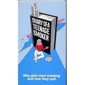 Diary of a Teenage Smoker - Why Girls Start Smoking and How They Quit