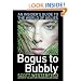 Bogus to Bubbly: An Insider's Guide to the World of Uglies