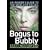 Bogus to Bubbly: An Insider's Guide to the World of Uglies