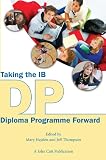 Taking the IB Diploma Programme Forward