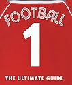 Football the Ultimate Guide (Dk Activities & Sports)