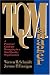 TQ Manager: A Practical Guide for Managing in a Total Quality Organization