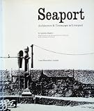 Image of Seaport: Architecture and Townscape in Liverpool
