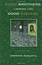 Good Brothers Looking for Good Sisters