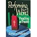 Performing the Word: Preaching as Theatre