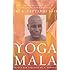 Yoga Mala: The Original Teachings of Ashtanga Yoga Master Sri K. Pattabhi Jois