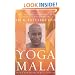 Yoga Mala: The Original Teachings of Ashtanga Yoga Master Sri K. Pattabhi Jois