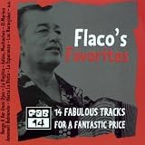 Music : Flaco's Favourites