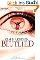 Blutlied: Die Rachel-Morgan-Serie 5 - Roman: Roman / Mit Bonusmaterial: Die Br�cken von Eden Park