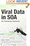 Viral Data in SOA: An Enterprise Pandemic