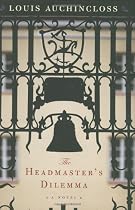 The Headmaster's Dilemma: A Novel