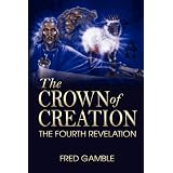 TheCrownofCreation/TheFourthRevelation