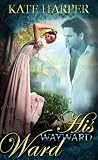 His Wayward Ward - A Regency Novella (Risque Regency) Image of His Wayward Ward - A Regency Novella (Risque Regency)