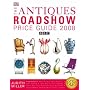 The Antiques Roadshow Price Guide 2008 BBC (Judith Miller's Price Guides Series)