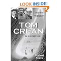 Tom Crean - An Illustrated Life: Unsung Hero of the Scott & Shackleton Expeditions