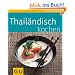 Thail�ndisch kochen (GU K�chenratgeber Relaunch 2006)