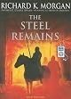 The Steel Remains: A Land Fit for Heroes Novel