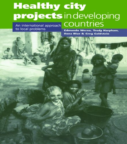 Healthy City Projects in Developing Countries: An International Approach to Local Problems