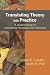 Translating Theory into Practice: A Student Guide to Counseling Practicum and Internship by Justin E. Levitov, Kevin A. Fall