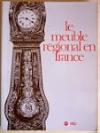 Le Meuble r�gional en France: Mus�e n...