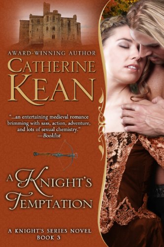 A Knight's Temptation (Knight's Series Book 3) by Catherine Kean