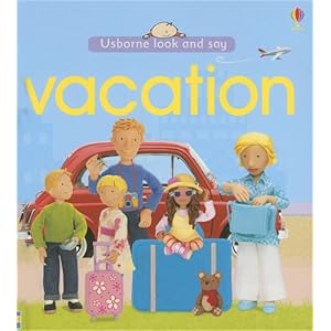 Vacation (Usborne Look and Say) Jo Litchfield and Francesca Allen