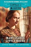 Mary Leaves Little House (Little House)