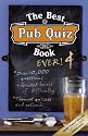 The Best Pub Quiz Book Ever! 4 (Quiz Book)