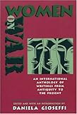  : Women on War: An International Anthology of Writings from Antiquity to the Present