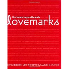 Lovemarks: The Future Beyond Brands