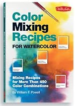 Color Mixing Recipes for Watercolor: Mixing Recipes for More Than 450 Color Combinations (Color Mixing Recipes)