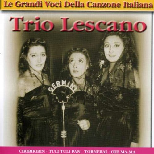 Trio Lescano - Le Grandi Voci Della Canzone - Zortam Music