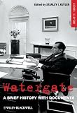 Watergate: A Brief History with Documents